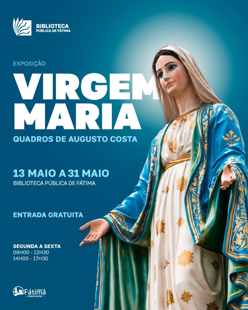 Exposição “Virgem Maria”